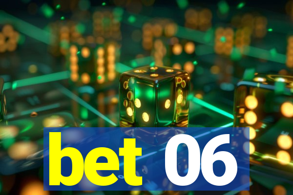 bet 06