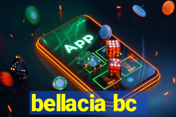 bellacia bc