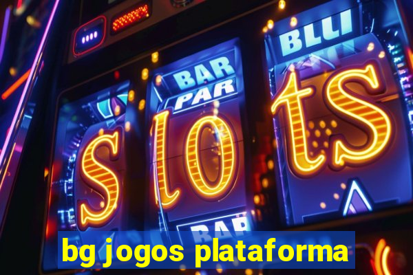 bg jogos plataforma