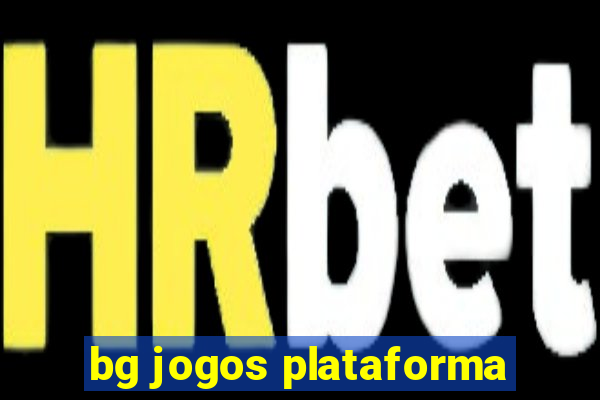 bg jogos plataforma