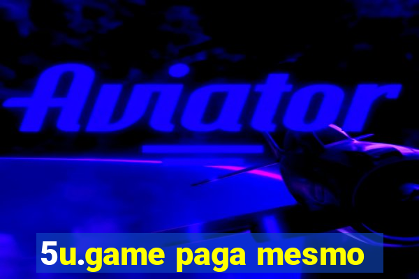 5u.game paga mesmo