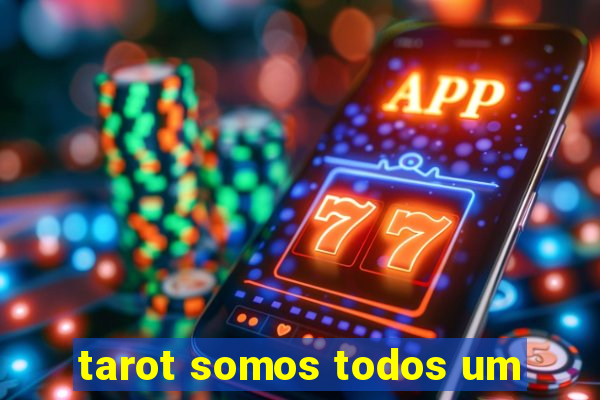 tarot somos todos um