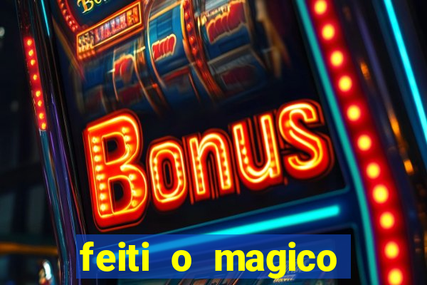 feiti o magico manga ler online