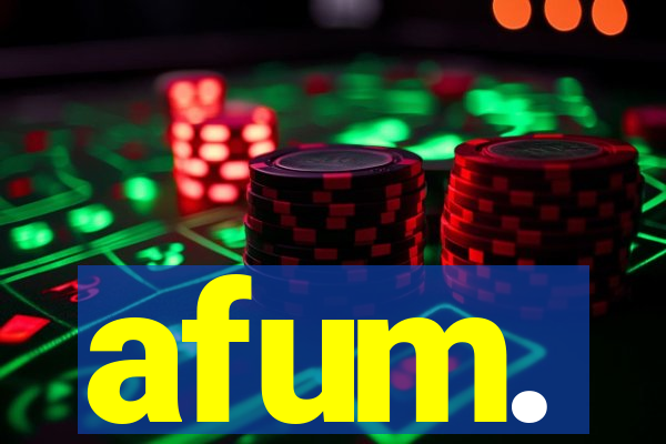 afum.