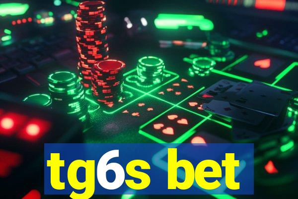 tg6s bet