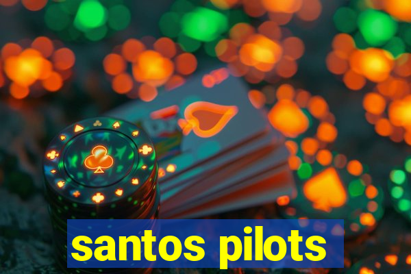 santos pilots