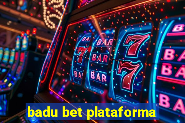 badu bet plataforma