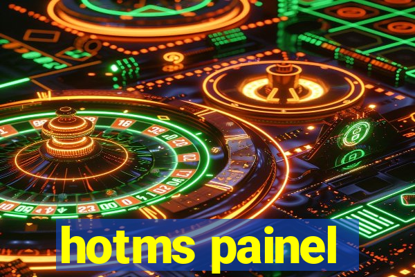 hotms painel