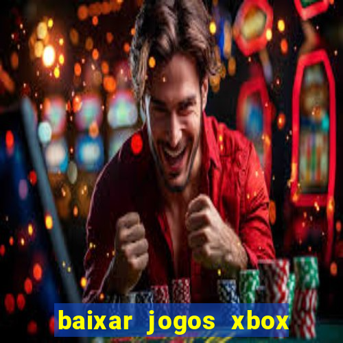 baixar jogos xbox 360 iso usando utorrent