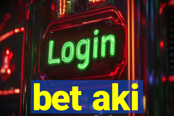 bet aki