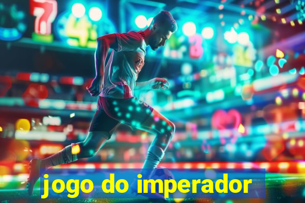 jogo do imperador