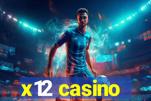 x12 casino