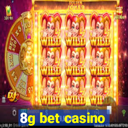 8g bet casino