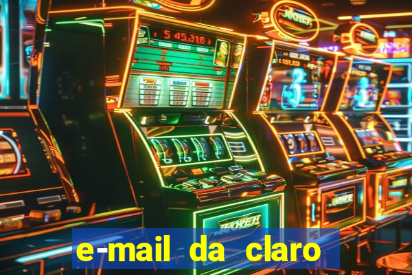 e-mail da claro para enviar comprovante de pagamento