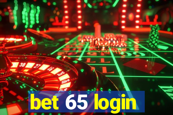 bet 65 login