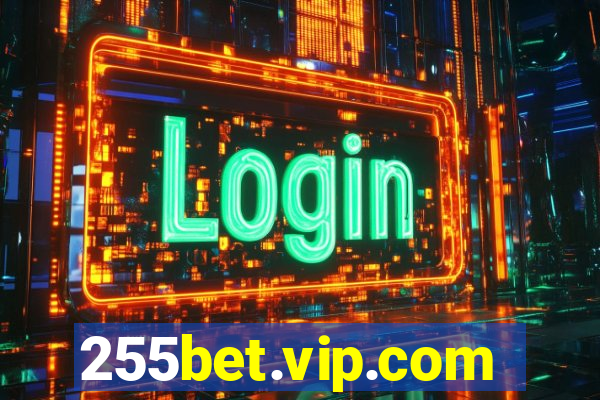 255bet.vip.com