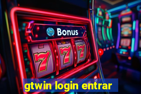 gtwin login entrar