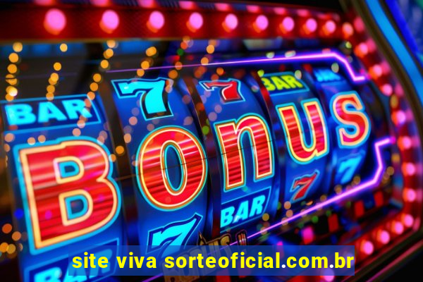 site viva sorteoficial.com.br