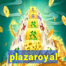 plazaroyal