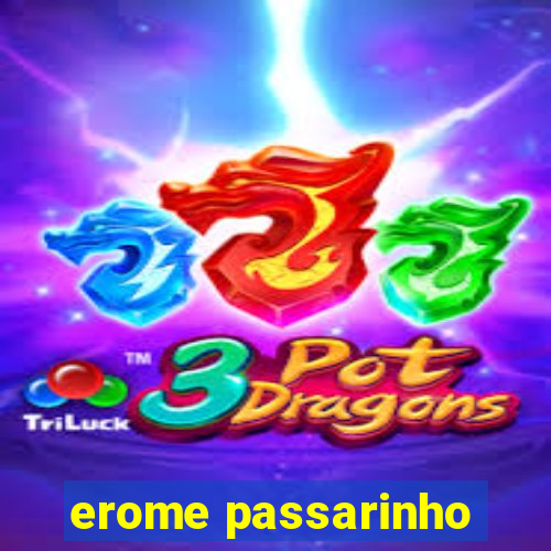 erome passarinho