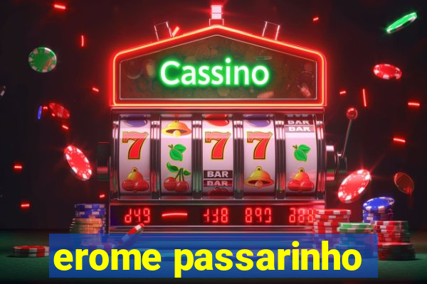 erome passarinho