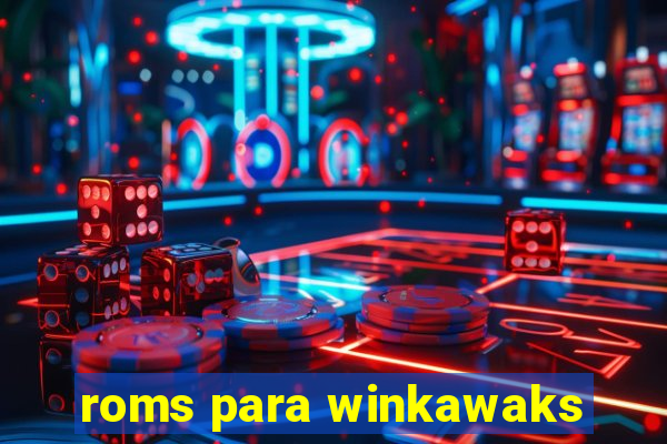 roms para winkawaks