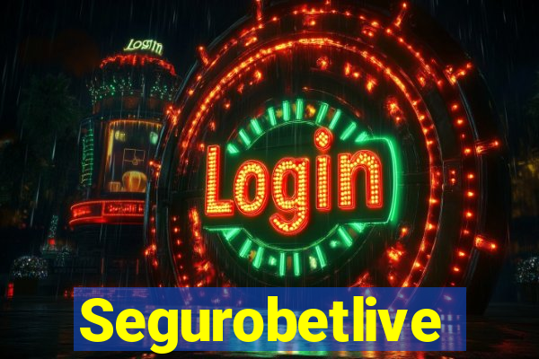 Segurobetlive