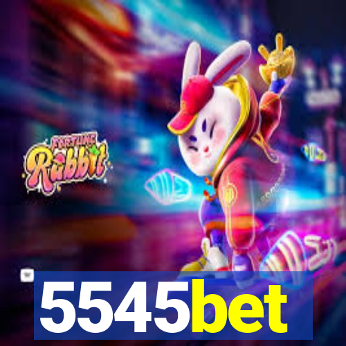 5545bet