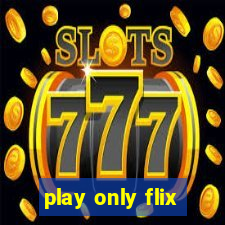 play only flix