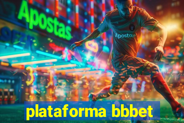 plataforma bbbet