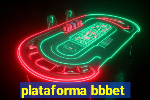 plataforma bbbet