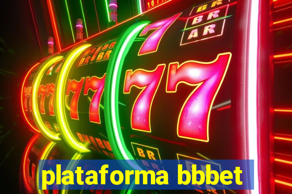 plataforma bbbet