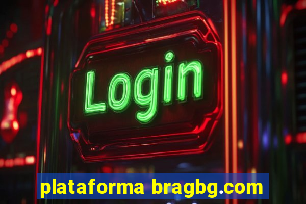 plataforma bragbg.com