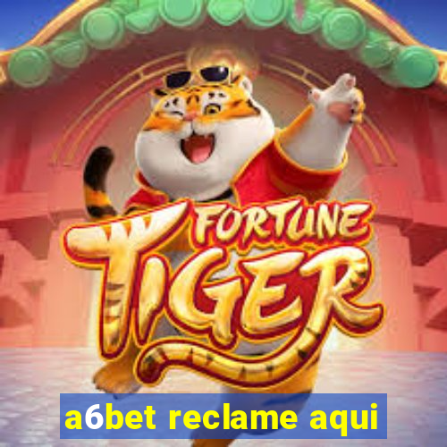 a6bet reclame aqui