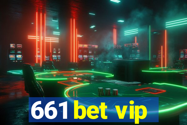 661 bet vip