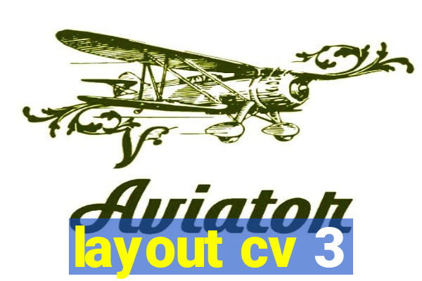 layout cv 3