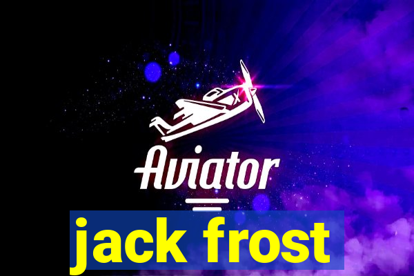 jack frost