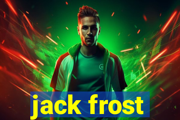 jack frost