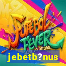 jebetb?nus