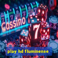 play hd fluminense