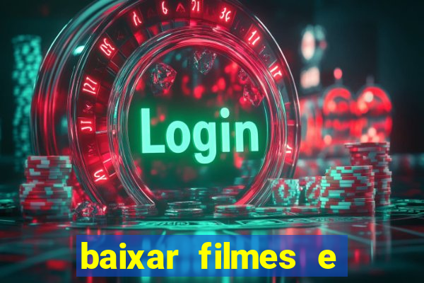 baixar filmes e series em mp4