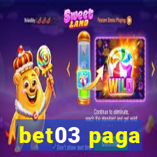 bet03 paga