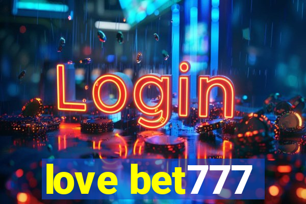 love bet777