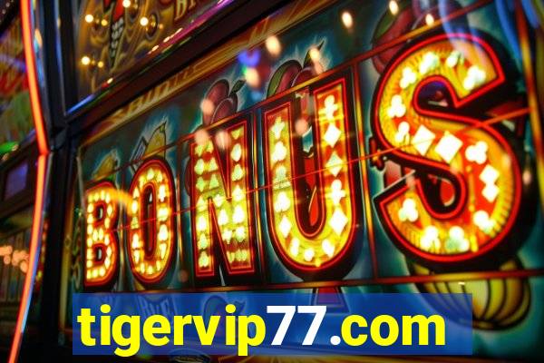 tigervip77.com