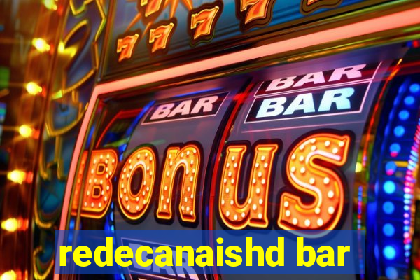 redecanaishd bar