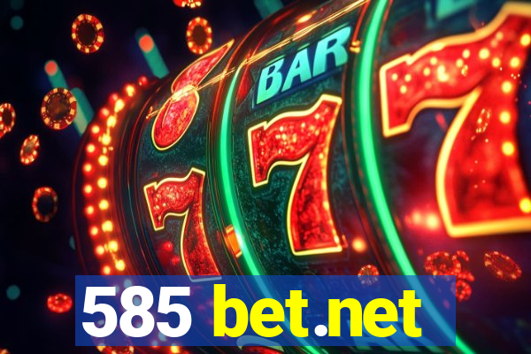 585 bet.net