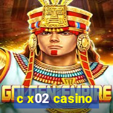 c x02 casino