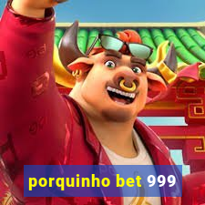 porquinho bet 999