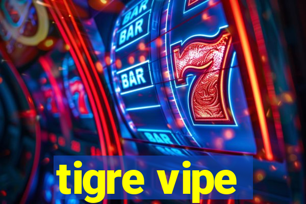 tigre vipe