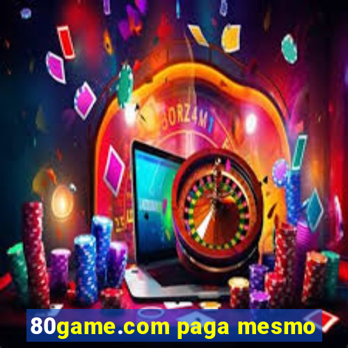 80game.com paga mesmo